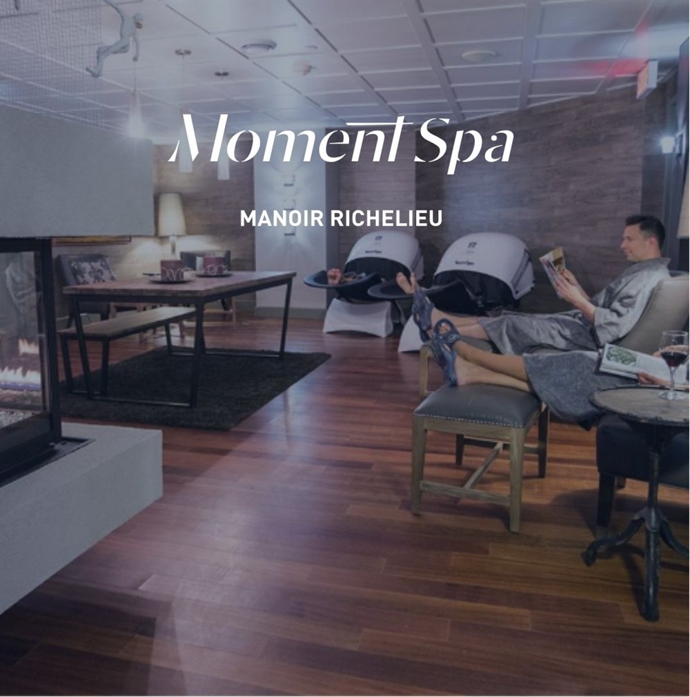 DÉTENTE ABSOLUE - LE MANOIR RICHELIEU